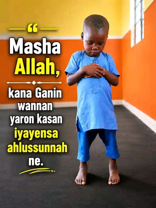 Masha Allah kana ganin sa wanna yaron kasan iyayensa ahlusunnah ne